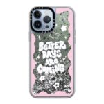 Better Days Are Coming Case