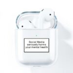Social Media Harms Mental Health AirPods Case