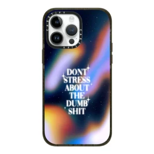 Don't Stress About The Dumb Case