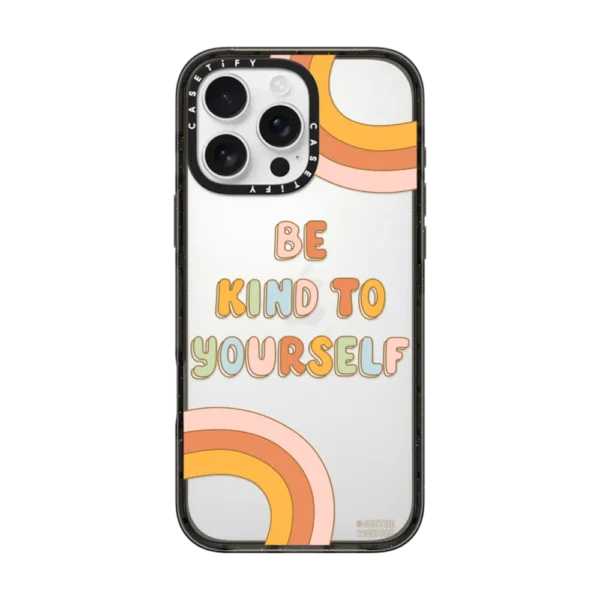 Be Kind To Yourself Case